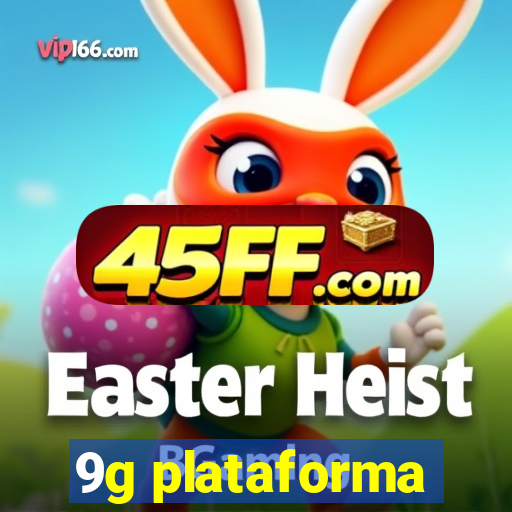 9g plataforma